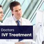 Information about the doctors involved in an IVF treatment